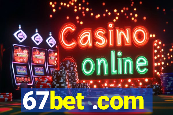 67bet .com